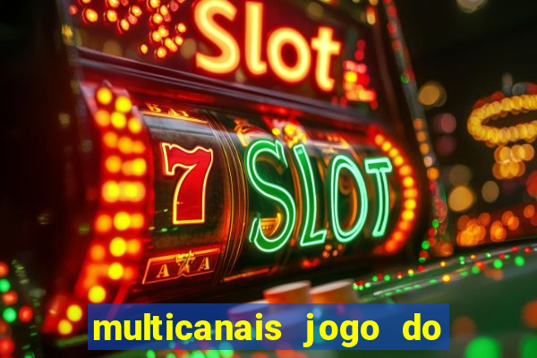 multicanais jogo do flamengo ao vivo